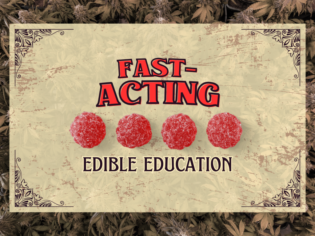 fast-acting gummies