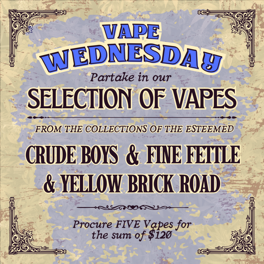 Vape Wednesday deals at tree house